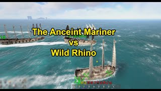 The Ancient Mariner vs Wild Rhino - Ship Fight Atlas Eu PVP