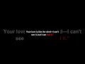 Your love is like the wind—I can't see it, but I can feel it