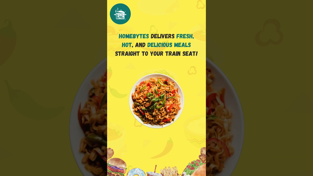 Order Fresh Food on Trains | Homebytes Official IRCTC E-Catering Service Provider -HOMEBYTES