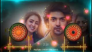 Kuch Baatein Song | 💔 Dj Remix🔥| Payal Dev, Jubin Nautiyal | Latest Hindi Song 2022 | VICKY SHRI RAY