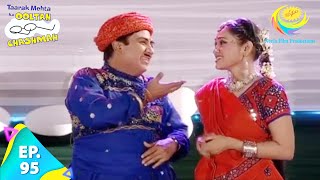 Taarak Mehta Ka Ooltah Chashmah - Episode 95 - Full Episode