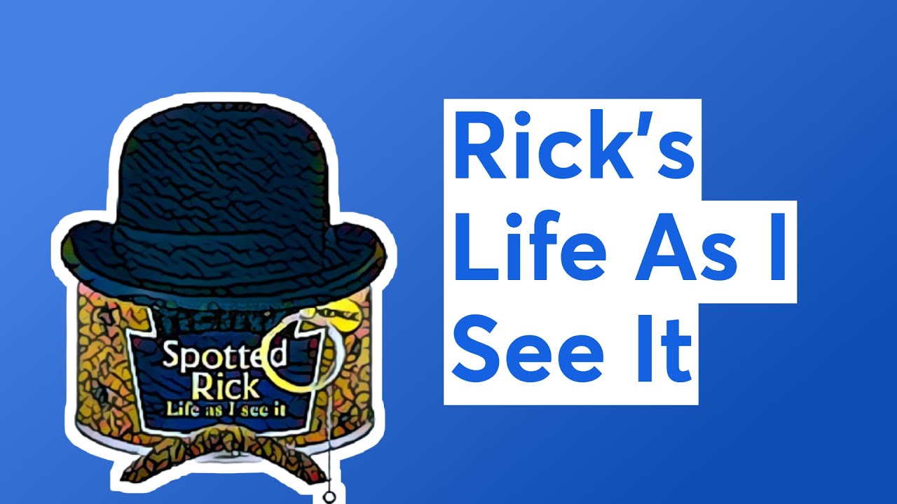 Rick's Life As I See It