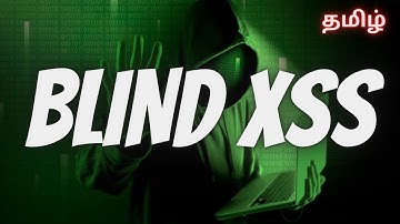 Blind XSS in Tamil | Bug Bounty | ShaZ University