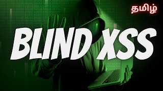 Blind XSS in Tamil | Bug Bounty | ShaZ University