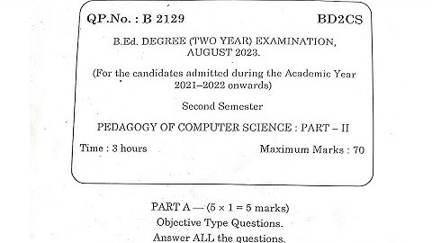 TNTEU B.Ed II-SEMESTER: PEDAGOGY OF COMPUTER SCIENCE PART-2 PREVIOUS YEAR QUESTION PAPER 2023