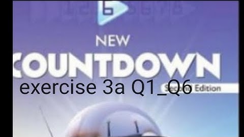 oxford | new countdown book 6 second edition|chapter 3 exercise 3a |Q1_Q6. completely solved.