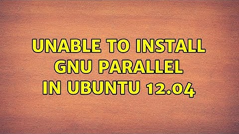 Unable to install gnu parallel in ubuntu 12.04