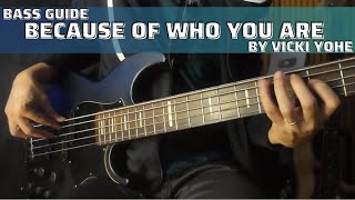 Because Of Who You Are by Vicki Yohe (Bass Guide by Jiky)