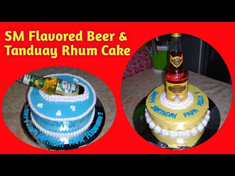 Flavored Beer and Tanduay Rhum Theme Cake / Birthday Cake ... Flavored Beer and Tanduay Rhum Theme Cake / Birthday Cake ...