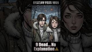 Dyatlov Pass 1959: 9 Hikers Vanished in Terror⚠️ #shorts
