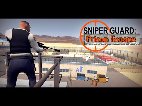 Sniper Guard: Prison Escape

