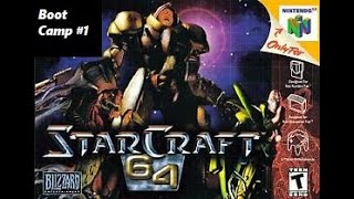StarCraft Boot Camp Episode #1 (N64)