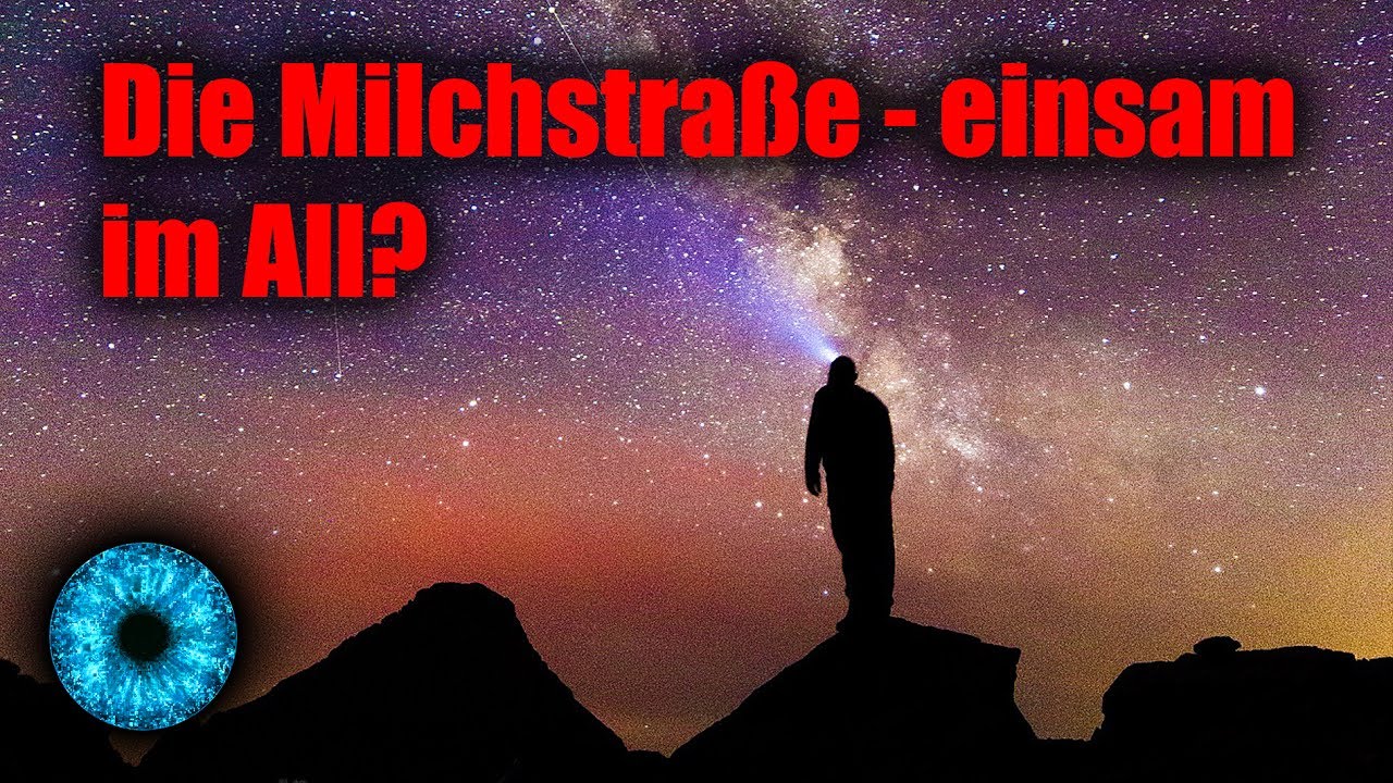 Die Milchstraße - einsam im All? - Clixoom Science & Fiction