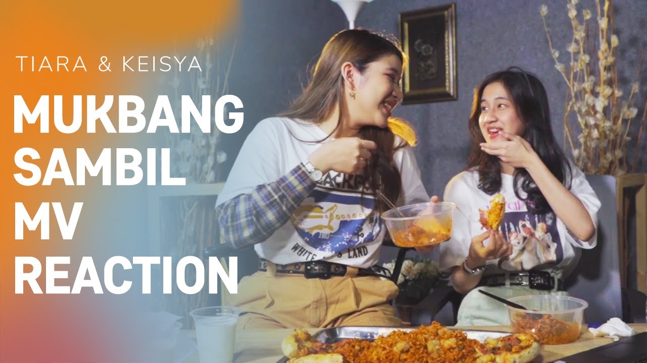 TIARA VS KEISYA MUKBANG SAMBIL VIDEO REACTION, SIAPA YANG PALING JAGO MAKAN??