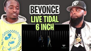TRE-TV REACTS TO -  Beyonce live TIDAL 6 inch