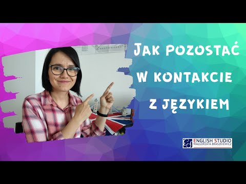 Wideo: Jak Pozostać W Kontakcie