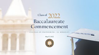 Baccalaureate ceremony: Class of 2022 Engineering Commencement