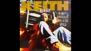 Keith Murray - Most Beautifullest Thing In This World