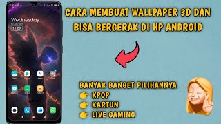 Cara Membuat Wallpaper 3D dan Bisa Bergerak di Semua HP Android
