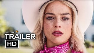 BARBIE  Trailer 3 (2023)