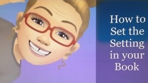 Setting the Setting: Scene by Scene