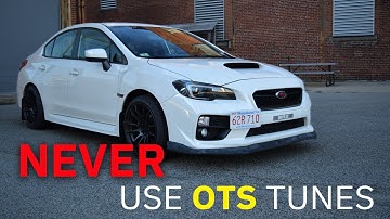 Why You Should Never Use OTS Tunes On Your WRX