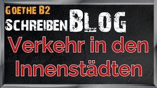 Verkehr In Den Innenstädten Goethe B2 Schreiben