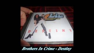 Brothers in Crime - Destiny (Extended Mix)