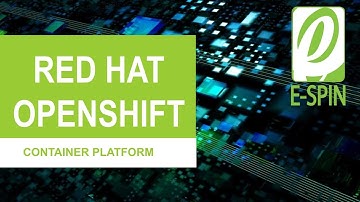 Introduction to Red Hat Openshift by E-SPIN