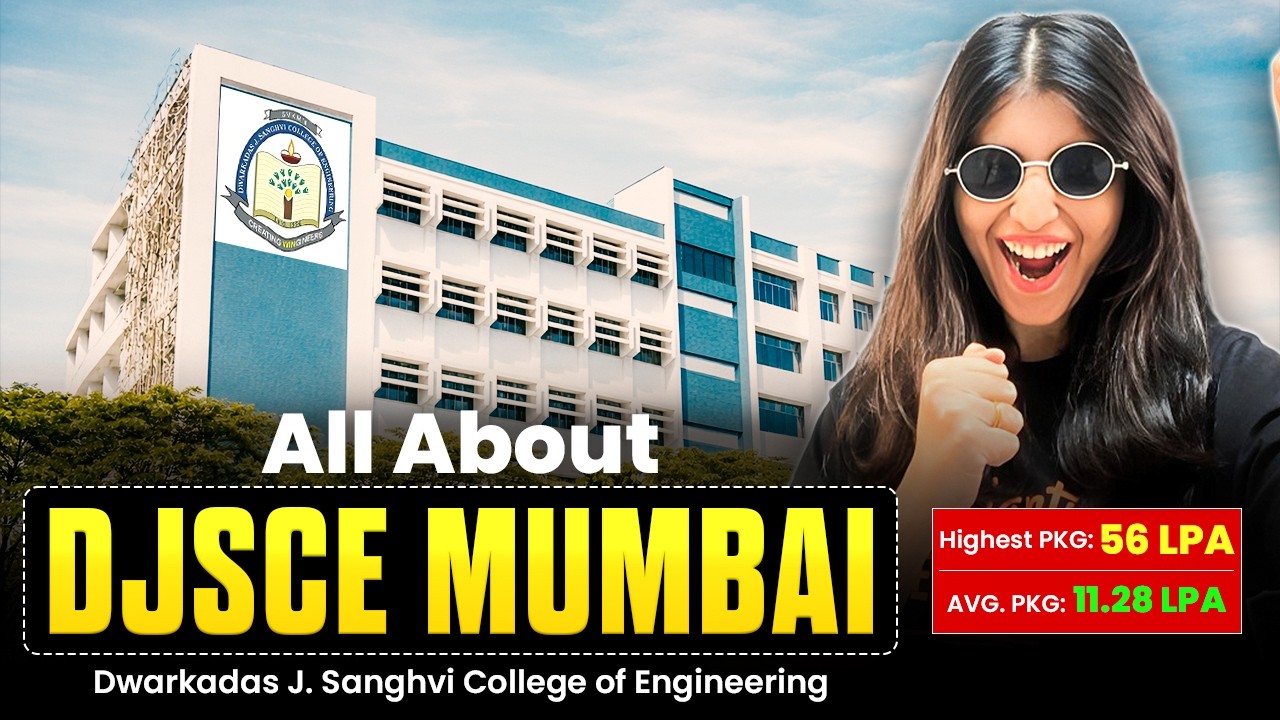 All About DJSCE Mumbai | Placements, Cutoff, Campus & Fees | Complete ...