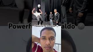 Powerful of Ronaldo 🏐🌻 #dengerous #football #collab #youtubeshorts #video #viral