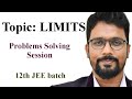 Problems solving session on Limits, Part-4