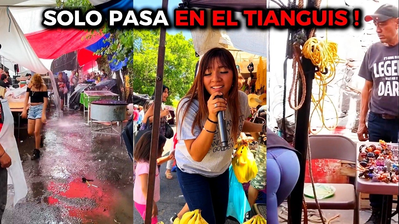 Cosas que pasan solo en el tianguis