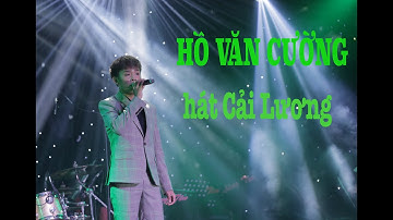 Hồ Văn Cường trổ tài hát cải lương khiến Fc Xanh Đọt Chuối thích thú vỗ tay rần rần