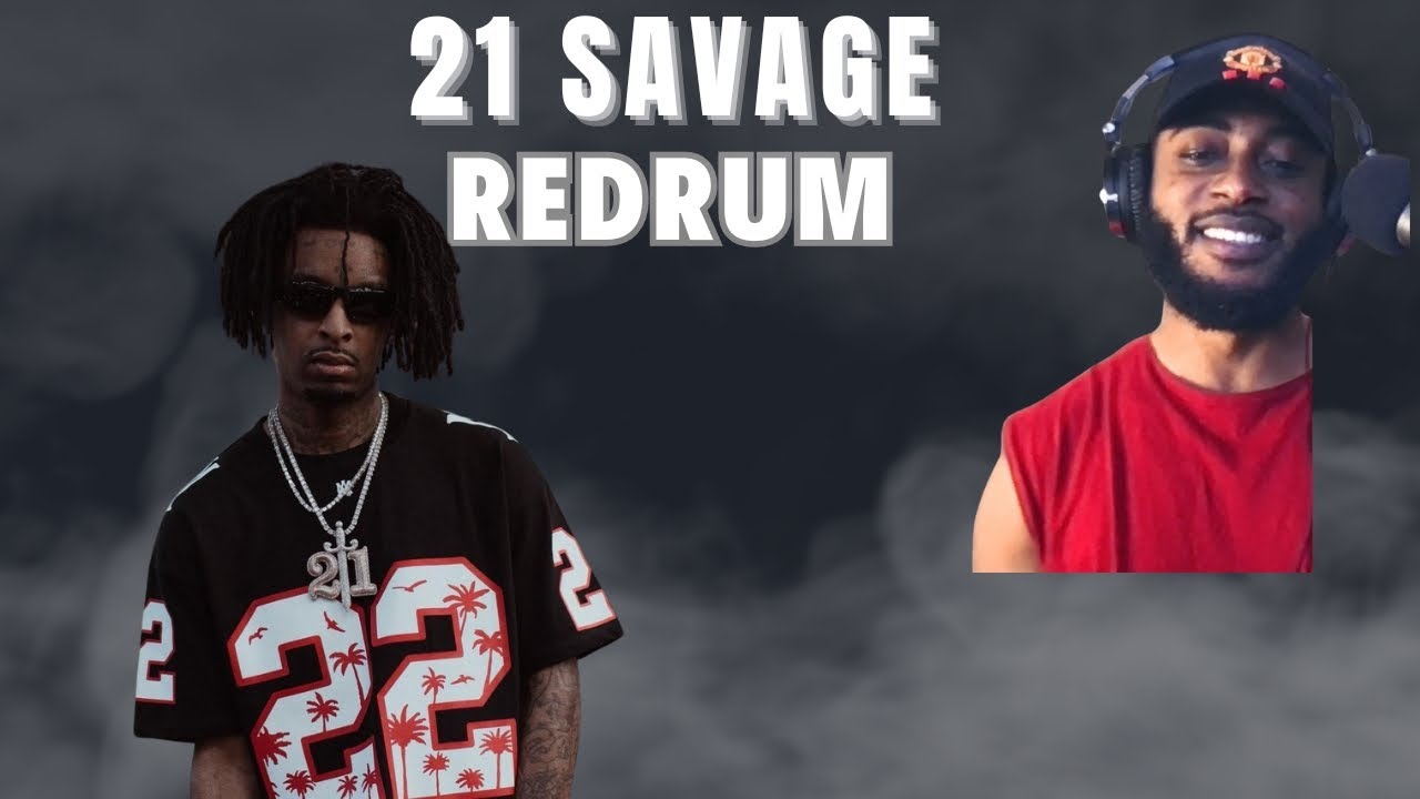 21 savage Back to his Roots on Redrum! 🔥 Reaction adlı videoyu YouTube'da izle 21 savage Back to his Roots on Redrum! 🔥 Reaction adlı videoyu YouTube'da izle
