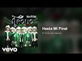 El Trono De México - Hasta Mi Final (Audio)