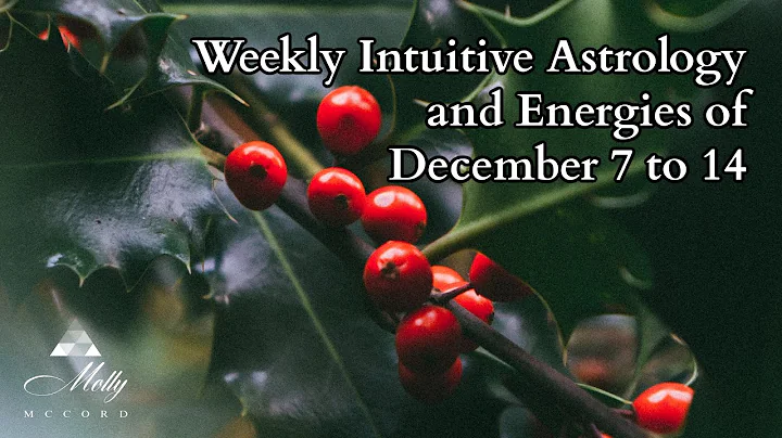 Weekly Intuitive Astrology and Energies of Decembe...