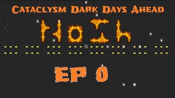 Character Creation - [Nosh] Cataclysm Dark Days Ahead - Episode 0