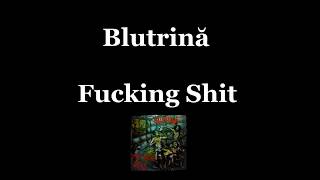 Blutrină - Fucking Shit