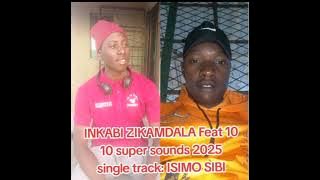 INKABI ZIKAMDALA: ISIMO SIBI 