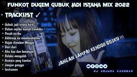 DJ VIRAL GUBUK JADI ISTANA - DALAM SEPIKU KAULAH CANDAKU || PECA SERIBU DJ ARJUNA TERBARU 2022