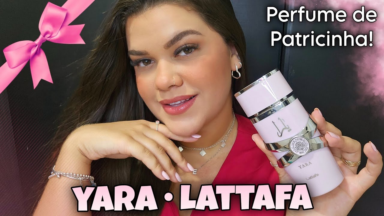 Perfume YARA de LATTAFA | Que cheiro MARAVILHOSO, sou apaixonada! Perfume de PATRICINHA
