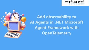 Add observability to AI Agents in .NET Microsoft Agent Framework with OpenTelemetry