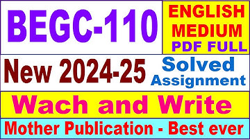 BEGC 110 solved assignment 2024-25 in English || begc 110 solved assignment 2025 || begc110 2024-25