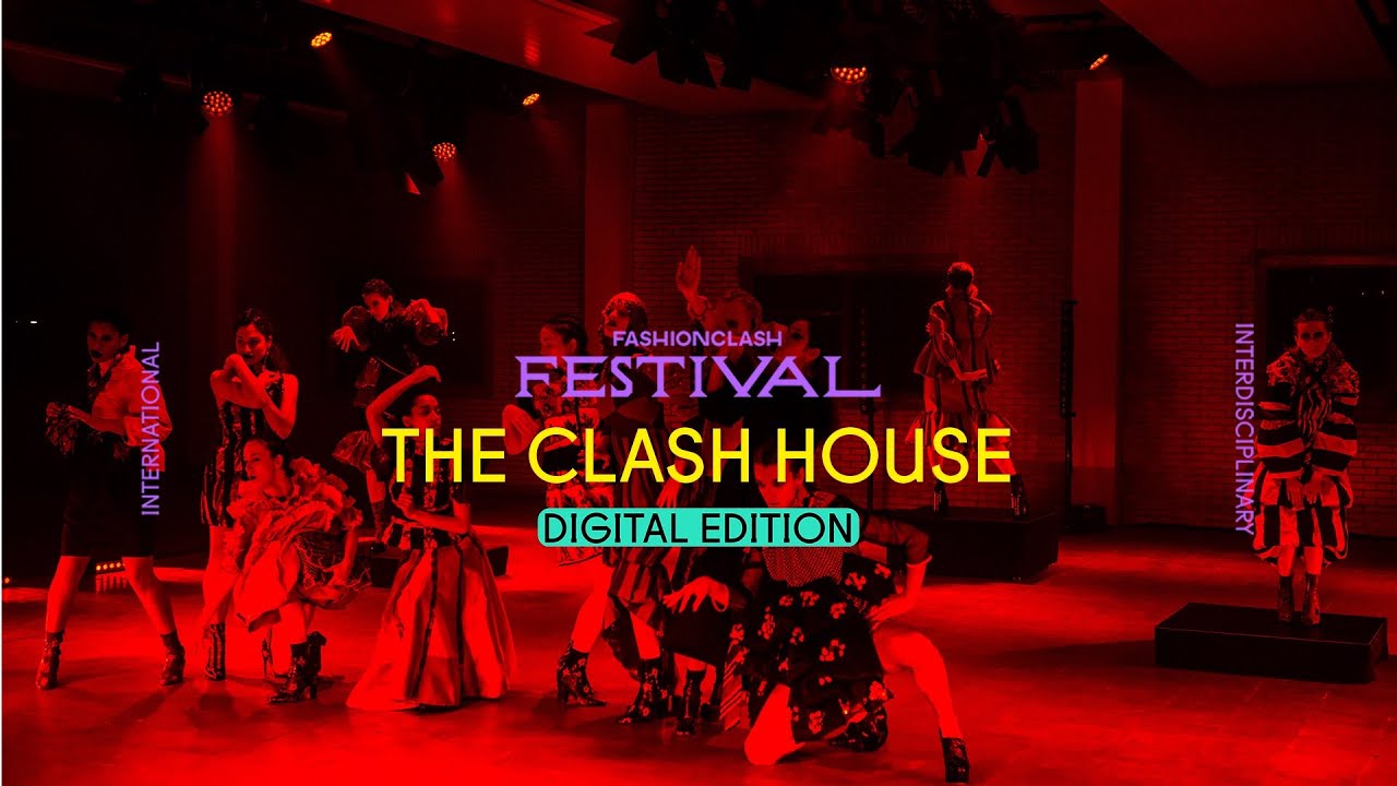 FASHIONCLASH Festival: The Clash House (Full performance)