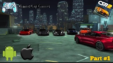 CSR Racing 2 GamePlay For Android-IOS Part #1