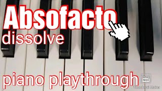 absofacto_-_dissolve piano playthrough