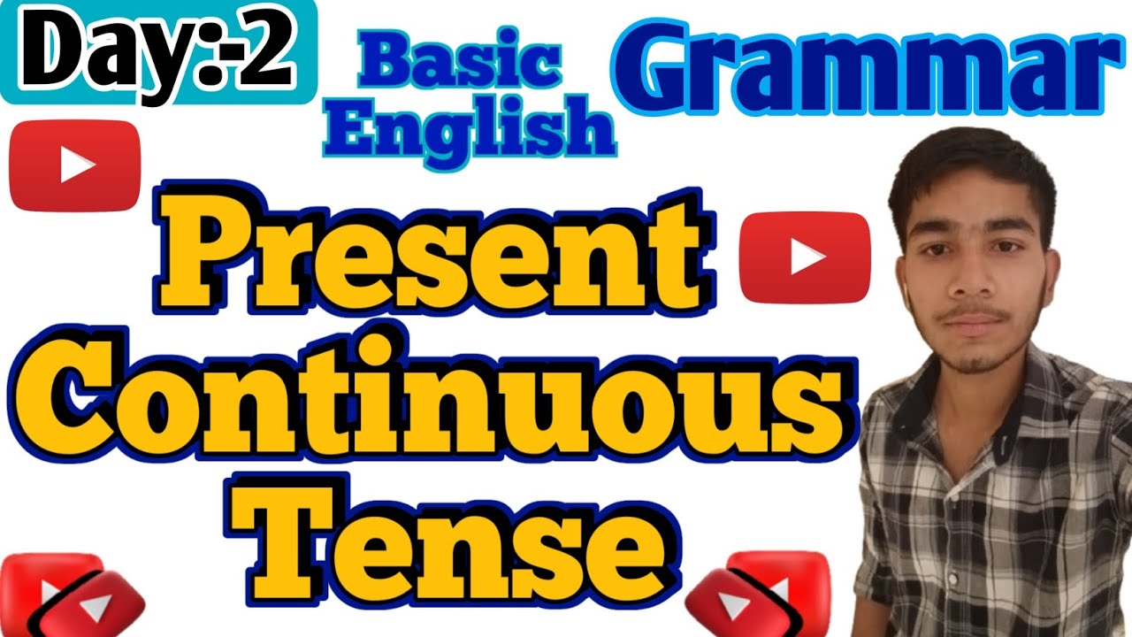 Present Continuous Tense | Present Continuous Tense Examples | Present ...