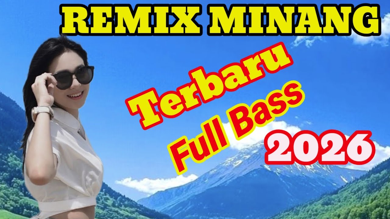 MINANG TERBARU FULL BASS 2026‼️ BANYAK DI SUKAI BUAT TEMAN SANTAI BARENG TEMAN💯