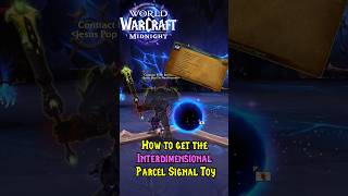 Check out my guide for Interdimensional Parcel Signal Toy/Void mailbox!  #worldofwarcraft #midnight